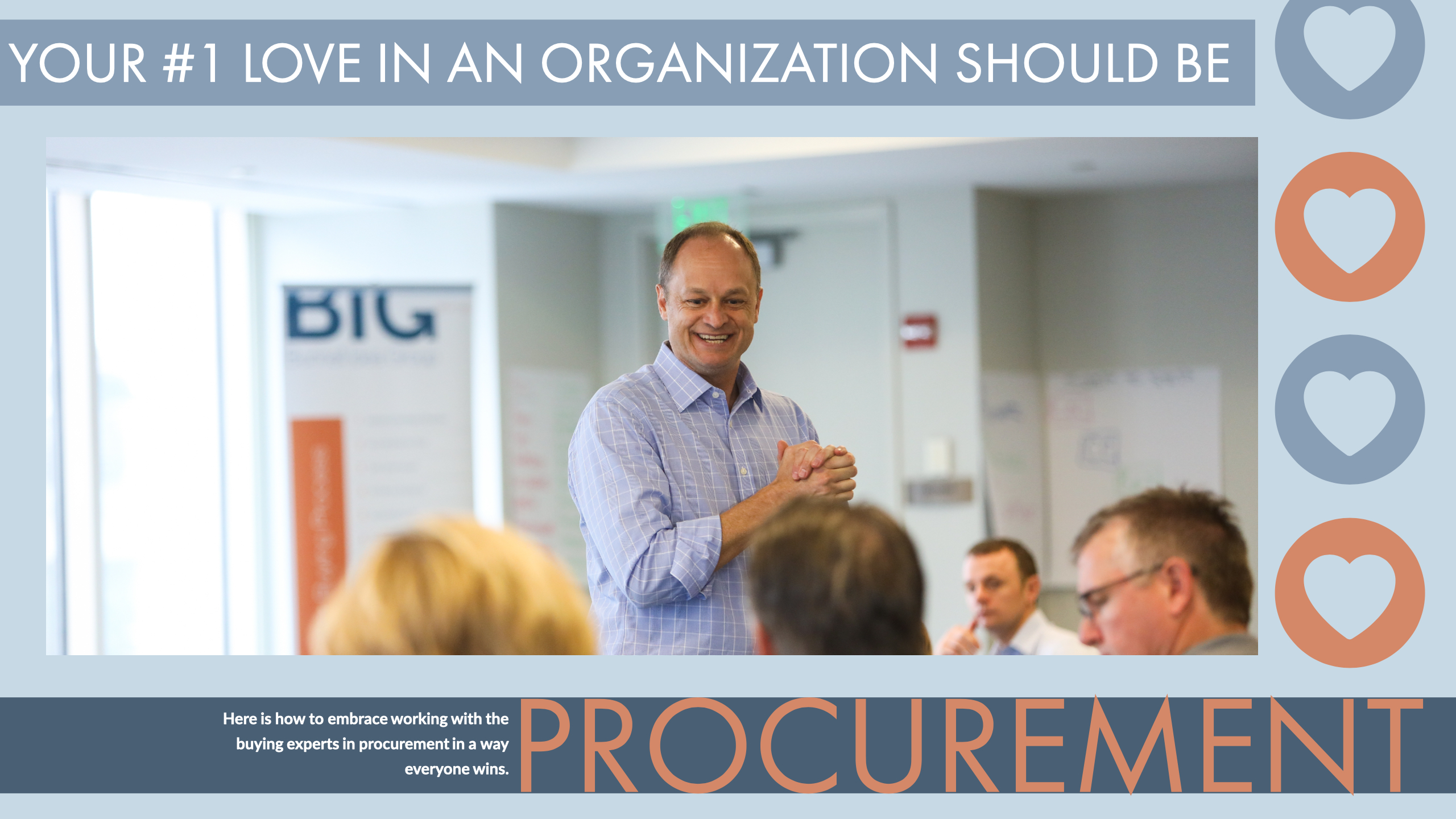 Your #1 Love in an Organization Should Be...Procurement!