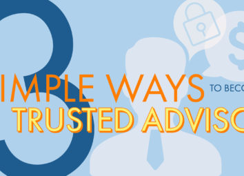 The Surprisingly Simple Way to Become a Trusted Adviser