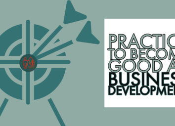 Practice to Be Successful at Business Development