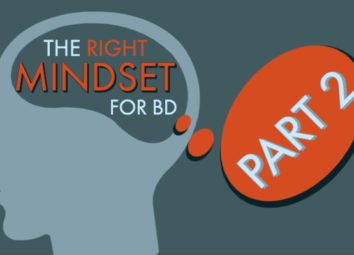 The Right Mindset for Business Development - Part 2