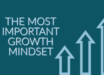 The Most Important Growth Mindset
