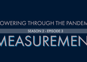 Powering through the Pandemic - Season 2, Episode 3: Measurement